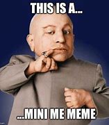 Image result for Mini Meme