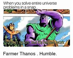 Image result for Thanos Farmer Meme