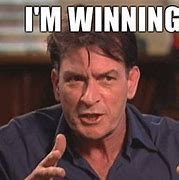 Image result for Charlie Sheen Winning Meme