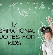 Image result for Quotes for Kids About Life