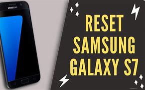Image result for How to Reset a Samusung S7 Phone
