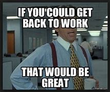 Image result for Funny Pics of Going to Work Memes
