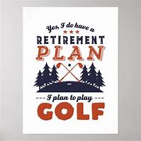 Image result for Funny Golf Retirement Jokes