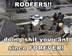 Image result for Nice Roof Meme