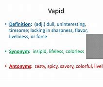 Image result for Vapid Meaning