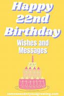 Image result for 22nd Birthday Wishes for Her Quotes