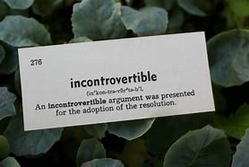 Image result for incontrovertible