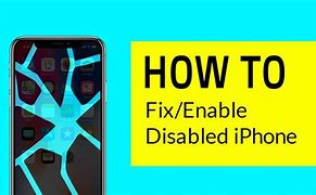 Image result for Phone Disabled iPhone