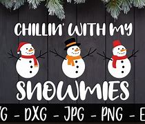 Image result for Chillin with My Snowmies Design