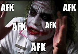 Image result for Funny AFK Messages