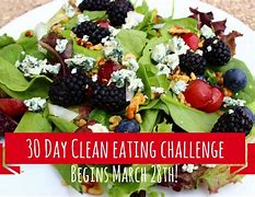 Image result for 30-Day Challenge Clean Food