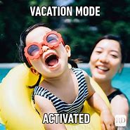Image result for I'm On Vacation Funny