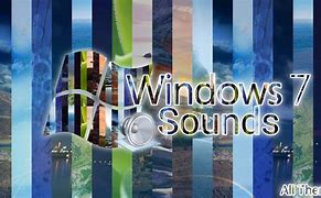 Image result for Windows 7 Sounds