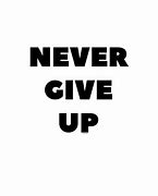 Image result for John Cena Respect Never Give Up