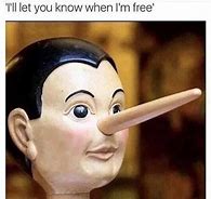 Image result for Meme of Lying to Get What You Want