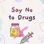 Image result for Drug Free Slogans