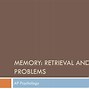 Image result for Encoding Storage and Retrieval Psychology