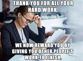 Image result for Positive Hard Work Memes