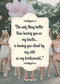 Image result for bridesmaid quote