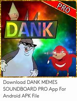 Image result for Dank Memes Android