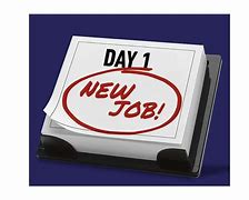 Image result for First Day of New Job Sign