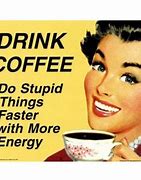 Image result for Coffee with Too Much Sugar Meme