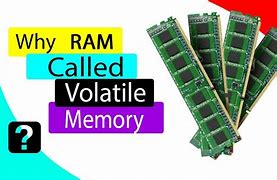 Image result for Volatile Memory RAM or ROM