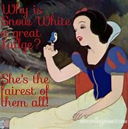 Image result for Snow White Funny Memes