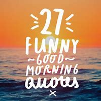 Image result for Funny Quotes for the Day