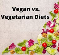 Image result for What Is the Difference Between Vegan and Vegetarian