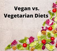 Image result for Difference in Vegan and Vegetarian and P