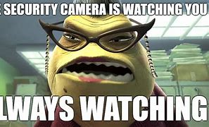 Image result for Sir Curity Camera Meme
