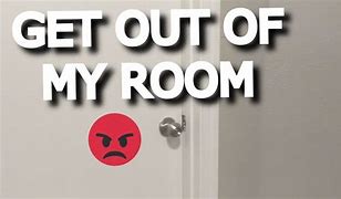 Image result for Get Out of My Room YouTube