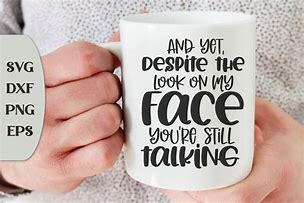 Image result for Sarcastic Quote Mugs