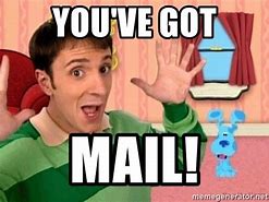 Image result for Blue's Clues Mail Meme