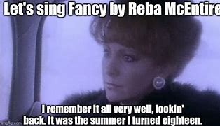 Image result for Reba Fancy Meme