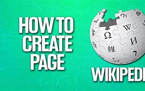 Image result for How to Create Wikipedia Page