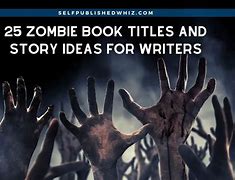 Image result for Zombie Apocalypse Writing Prompts