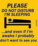 Image result for Do Not Disturb Quotes