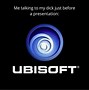 Image result for Ubisoft Launcher Meme