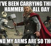 Image result for Thor Hammer Time Meme