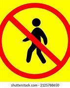 Image result for Pedestrian Prohibited Sign