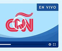 Image result for Canal CNN En Vivo