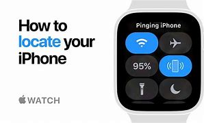Image result for Find My iPhone On Apple Watch