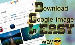 Image result for How to Download Google Images Quickly