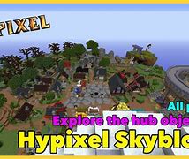 Image result for Explore the Hub Hypixel Skyblock