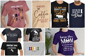 Image result for Funny Horse Show T-Shirts