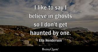 Image result for Ghost Encouragement Quotes