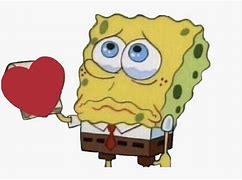 Image result for Spongebob Broken Heart Meme