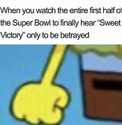 Image result for No Super Bowl Memes